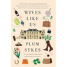Wives Like Us