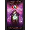 Three Stones of Destiny
