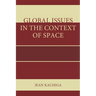 Global Issues in the Context of Space