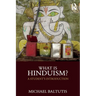 What Is Hinduism?: A Student's Introduction