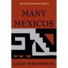 Many Mexicos: Fourth Edition Revised (Silver Anniversary Edition)