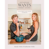 Katherine Wants, Randy Cooks: The Ultimate Date Night Cookbook