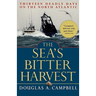The Sea's Bitter Harvest: Thirteen Deadly Days on the North Atlantic