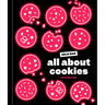 All about Cookies: A Milk Bar Baking Book