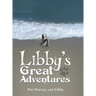 Libby's Great Adventures