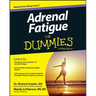 Adrenal Fatigue For Dummies