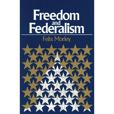 Freedom & Federalism