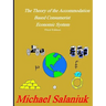 The Theory of the Accommodation Based Consumerist Economic System