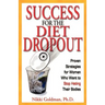 Success for the Diet Dropout: Proven Strategies for Women Who Want to Stop Hating Their Bodies