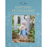 Knitting Peter Rabbit(tm): 12 Toy Knitting Patterns from the Tales of Beatrix Potter