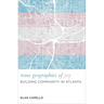 Trans Geographies of Joy: Building Community in Atlanta