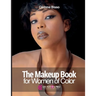 The Makeup Book for Women of Color
