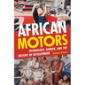 African Motors: Technology, Gender, and the History of Development
