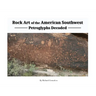 Rock Art Of The American Southwest: Petroglyphs Decoded