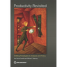 Productivity Revisited: Shifting Paradigms in Analysis and Policy