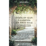Finding Joy in Gardening for North Texas: Your Complete Guide to Thriving Gardens in Challenging Conditions