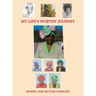 My Life's Worthy Journey