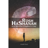 Rosh HaShanah and The Messianic Kingdom To Come