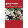 Homelessness and Housing Advocacy: The Role of Red-Tape Warriors