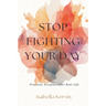 Stop Fighting Your Day: Practical Acceptance for Real Life