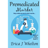 Premedicated Murder: A Psychic Mystery