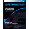 Iowa 2020 Journeyman Electrician Exam Questions and Study Guide: 400+ Questions for study on the National Electrical Code