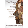 To Change the World: My Work with Diversity, Equity & Inclusion in Canada