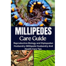 Millipedes Care Guide: Reproductive Biology and Diplopodan Husbandry (Millipede Husbandry And Health Care Tip).