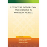 Literature, Integration and Harmony in Northern Nigeria