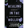 Healing in the Hollow