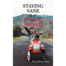 Staying Sane in an Insane World: From a to Z