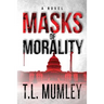 Masks of Morality (Masks Series Book 1)