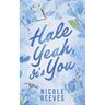 Hale Yeah, It's You