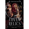 Coven Relics: A Paranormal Reverse Harem Romance
