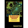 The History of the Psychoanalytic Movement: and The Origin and Development of Psychoanalysis