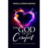 The God of All Comfort: Encountering the God Who Heals