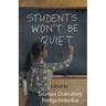 Students Won't Be Quiet