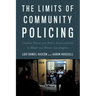 The Limits of Community Policing: Civilian Power and Police Accountability in Black and Brown Los Angeles