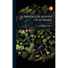 A Biological Survey Of Alabama