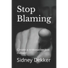 Stop Blaming: Create a restorative just culture