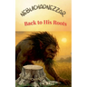 Nebuchadnezzar: Back to His Roots