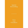 Against Storytelling