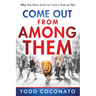 Come Out from Among Them: Why You Were Made for Such a Time as This
