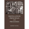 Distillation Principles and Processes