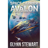 Space Carrier Avalon: Castle Federation Book 1