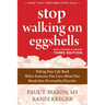 Stop Walking on Eggshells: Taking Your Life Back When Someone You Care about Has Borderline Personality Disorder
