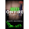 Bed on Fire: A Small-Town Single Dad Firefighter Instalove Romance