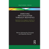Enriching Arts Education through Aesthetics: Experiential Arts Integration Activities for Pre-School and Early Primary Education
