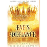 Fae's Defiance (Queens of the Fae Book 2)
