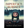 Imperfect Burials